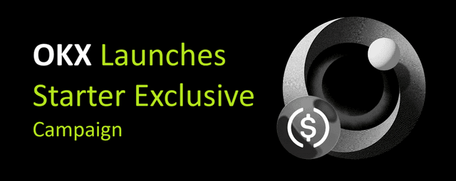 okx starter exclusive campaign en