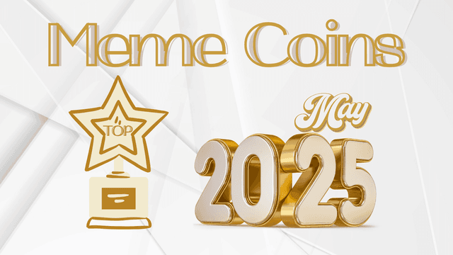 Top Meme Coins May 2025